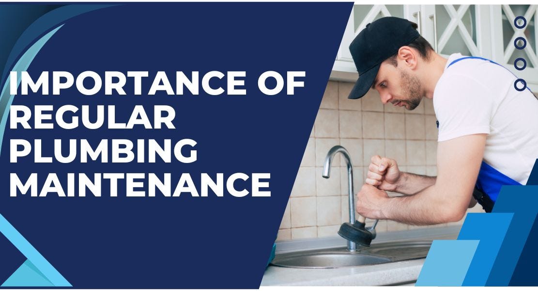 The Importance of Regular Plumbing Maintenance at Home With New Castle Indiana Plumber