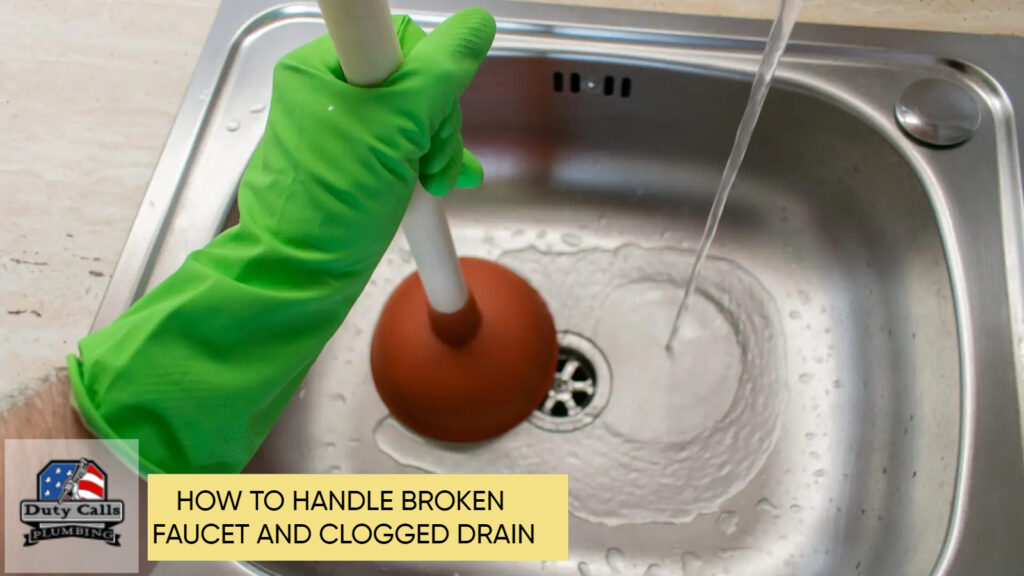 a broken faucet and clogged drain